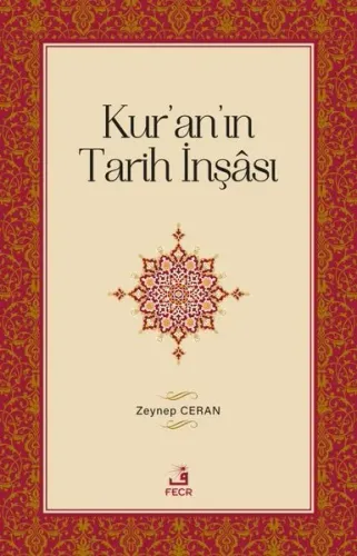 Kur'an'ın Tarih İnşâsı