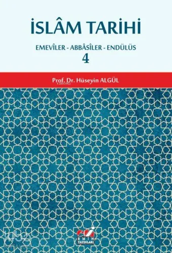 İslâm Tarihi 4.cilt (Emevîler-Abbâsîler-Endülüs)