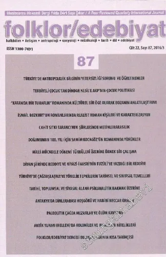 Folklor / Edebiyat  Dergisi: Halkbilim, İletişim, Antropoloji, Sosyoloji, Müzikoloji, Tarih, Dil Edebiyat - Sayı: 87  Cilt: 22