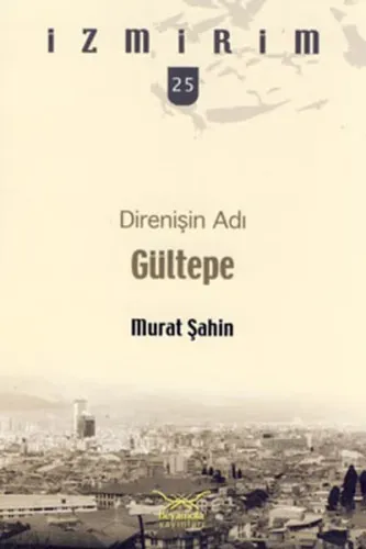Direnişin Adı Gültepe