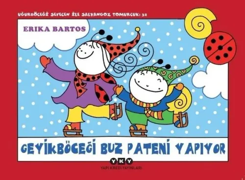 Uğurböceği Sevecen İle Salyangoz Tomurcuk 32: Geyikböceği Buz Pateni Yapıyor