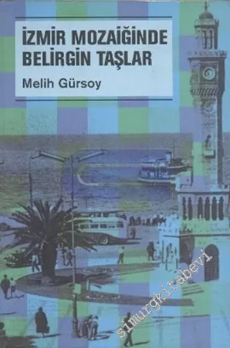 İzmir Mozaiğinde Belirgin Taşlar -         1999