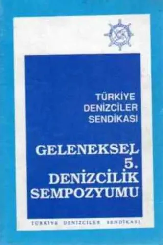 Geleneksel 5. Denizcilik Sempozyumu