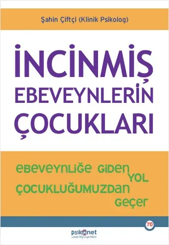 İncinmiş Ebeveynlerin Çocukları