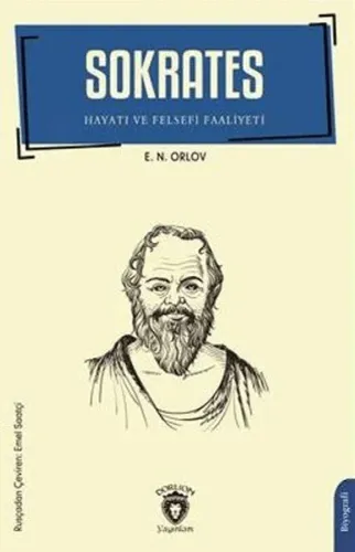 Sokrates Hayatı ve Felsefi Faaliyeti