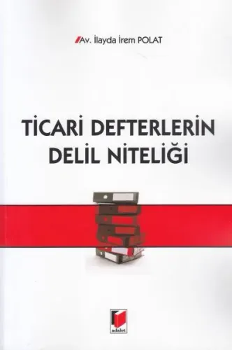 Ticari Defterlerin Delil Niteliği