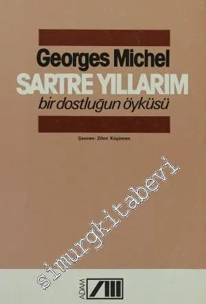 Sartre Yıllarım / Bir Dostluğun Öyküsü -        1985