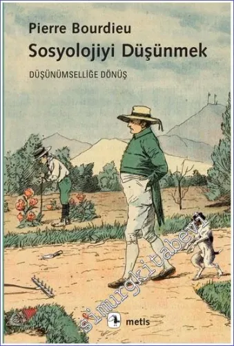Sosyolojiyi Düşünmek Düşünümselliğe Dönüş - 2026