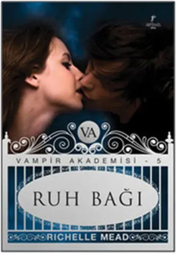 Ruh Bağı - Vampir Akademisi 5.Kitap