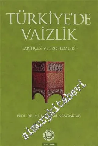 Türkiye'de Vaizlik: Tarihçesi ve Problemleri -        2009
