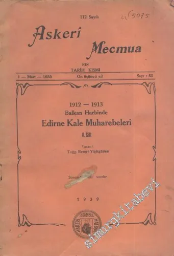 1912 - 1913 Balkan Harbinde Edirne Kale Muharebeleri 2. Cilt ( Askeri Mecmua 112. Sayı Eki ) -