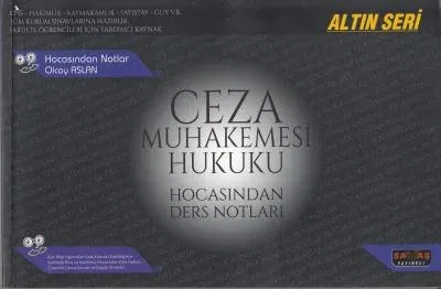 Ceza Muhakemesi Hukuku Hocasından Ders Notları