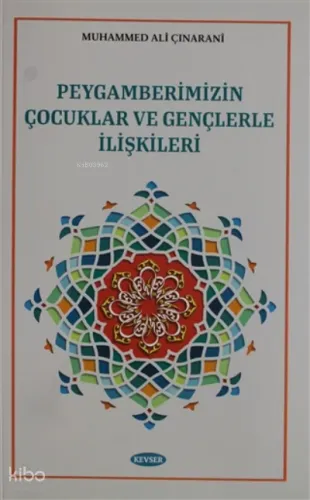 Peygamberimizin Çocuklar ve Gençlerle İlişkileri
