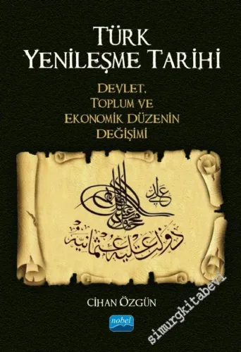 Türk Yenileşme Tarihi - Devlet Toplum ve Ekonomik Düzenin Değişimi -         2021