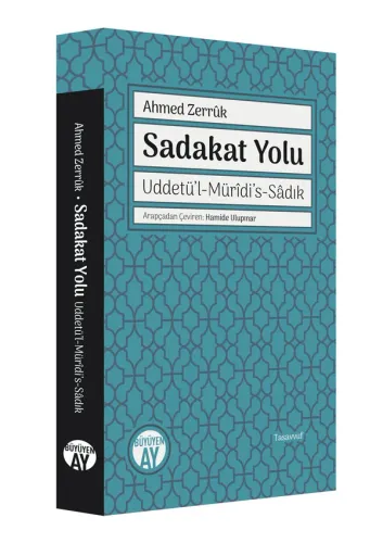 Sadakat Yolu - Uddetü’l-Mürîdi’s-Sâdık
