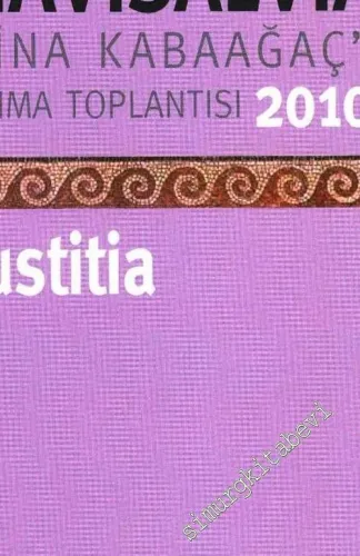 Navisalvia Sina Kabaağaç'ı Anma Toplantısı 2010: Iustitia -         2012