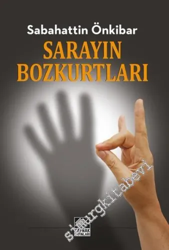 Sarayın Bozkurtları -