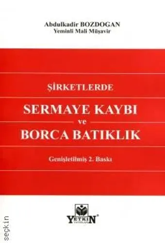Şirketlerde Sermaye Kaybı ve Borca Batıklık