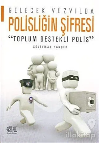 Gelecek Yüzyılda Polisliğin Şifresi