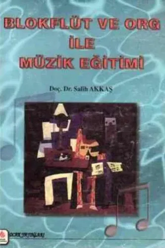 Blokflüt ve Org ile Müzik Eğitimi