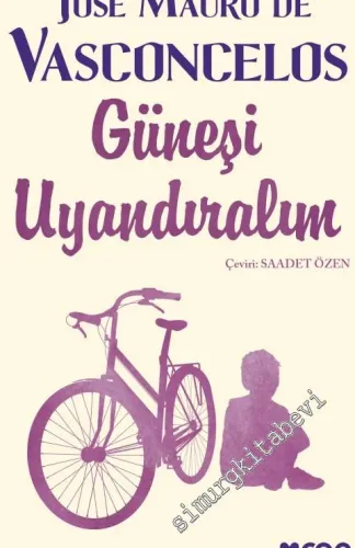 Güneşi Uyandıralım -         2024