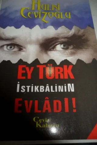 Ey Türk İstikbalinin Evladı !