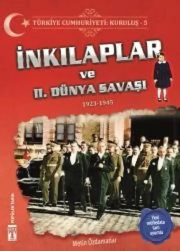 Türkiye Cumhuriyeti: Kuruluş 5 - İnkılaplar ve 2. Dünya Savaşı; 1923-1945