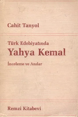 Türk Edebiyatında Yahya Kemal İnceleme ve Anılar