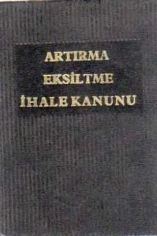 Artırma Eksiltme İhale Kanunu