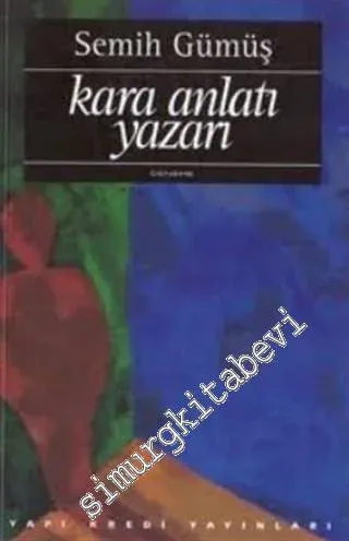 Kara Anlatı Yazarı: Vüs'at O. Bener -           1994