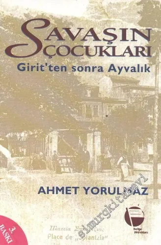 Savaşın Çocukları: Girit'ten Sonra Ayvalık -