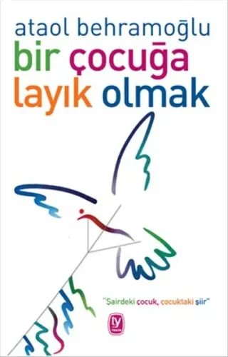 Bir Çocuğa Layık Olmak
