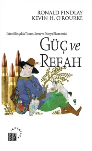 Güç ve Refah İkinci Binyılda Ticaret, Savaş ve Dün Ekonomisi