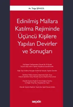 Edinilmiş Mallara Katılma Rejiminde Üçüncü Kişilere Yapılan Devirler ve Sonuçları
