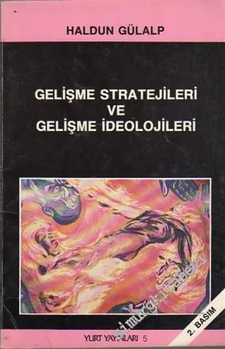 Gelişme Stratejileri ve Gelişme İdeolojileri -