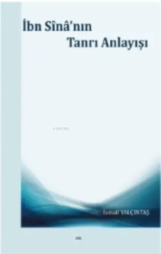 İbn Sînâ'nın Tanrı Anlayışı