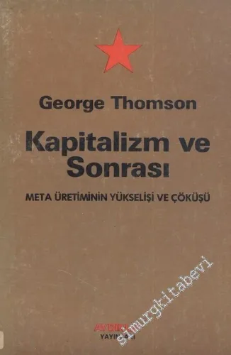 Kapitalizm ve Sonrası -