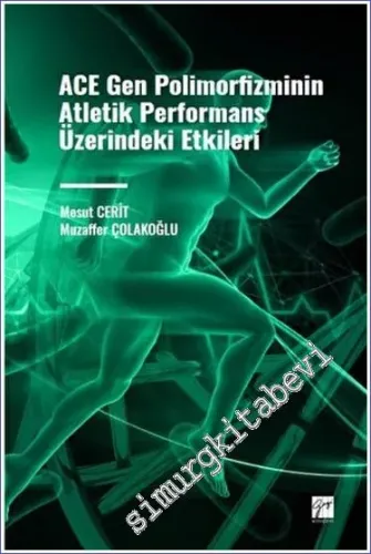 ACE Gen Polimofizminin Atletik Performans Üzerindeki Etkileri -         2023