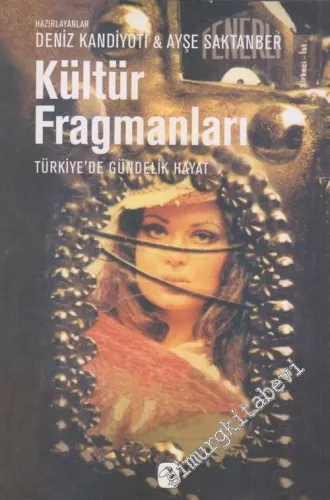 Kültür Fragmanları: Türkiye'de Gündelik Hayat -        2003