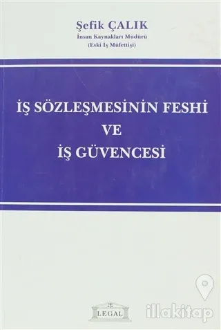İş Sözleşmesinin Feshi ve İş Güvencesi