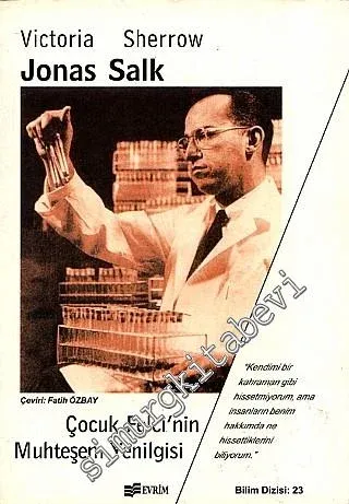 Jonas Salk: Çocuk Felci'nin Muhteşem Yenilgisi -        2001