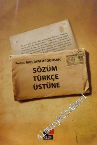 Sözüm Türkçe Üstüne -         2008