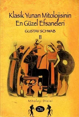 Klasik Yunan Mitolojisinin En Güzel Efsaneleri 2. Kitap