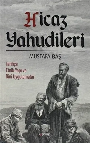 Hicaz Yahudileri; Tarihçe Etnik Yapı ve Dini Uygulamalar