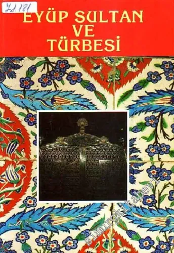 Eyüp Sultan ve Türbesi -