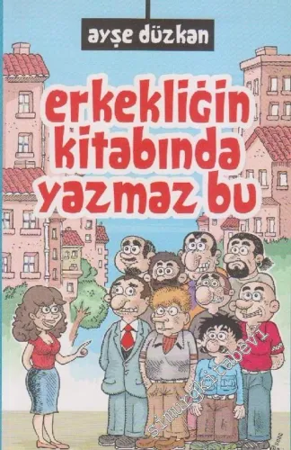 Erkekliğin Kitabında Yazmaz Bu -         2006