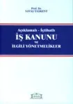 İş Kanunu Ve İlgili Yönetmelikler (Açıklamalı-İçtihatlı)