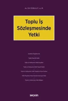 Toplu İş Sözleşmesinde Yetki