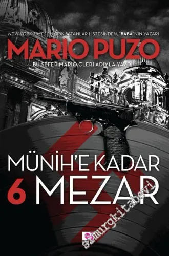 Münih'e Kadar 6 Mezar - 2014