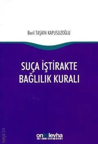 Suça İştirakte Bağlılık Kuralı